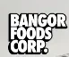 Bangor Foods Corp